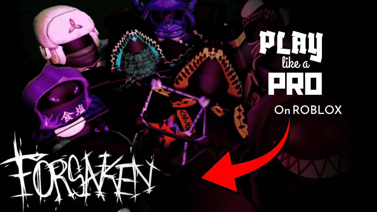How to Play Forsaken Like a Pro in Roblox: Real Tips That Actually Work (2026)